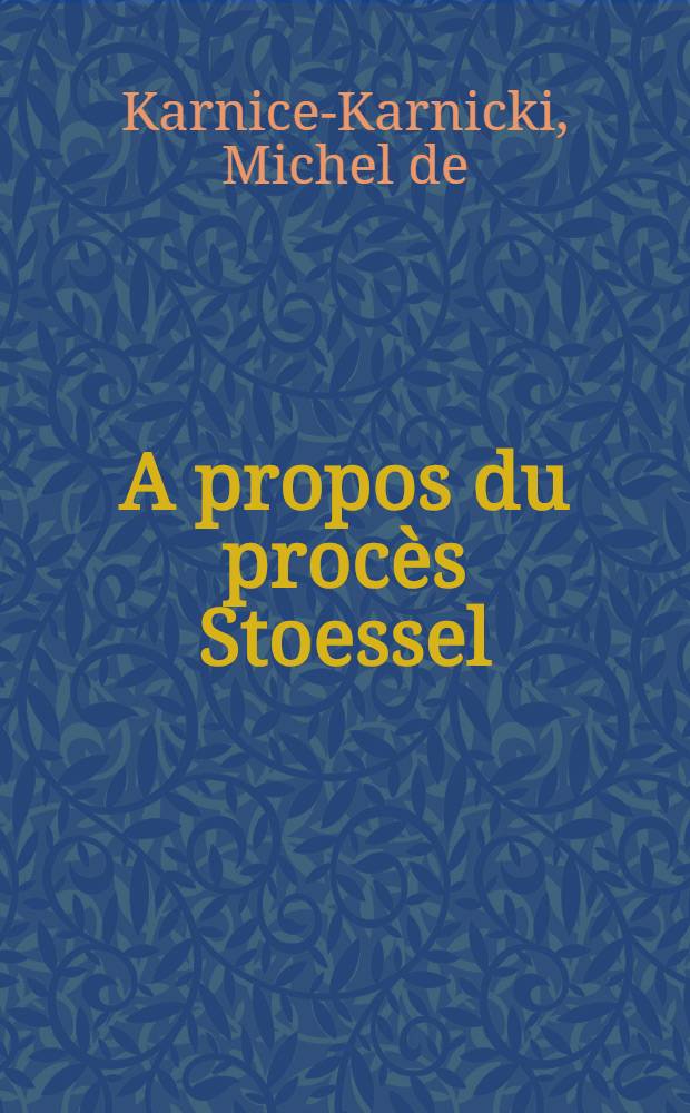 A propos du procès Stoessel