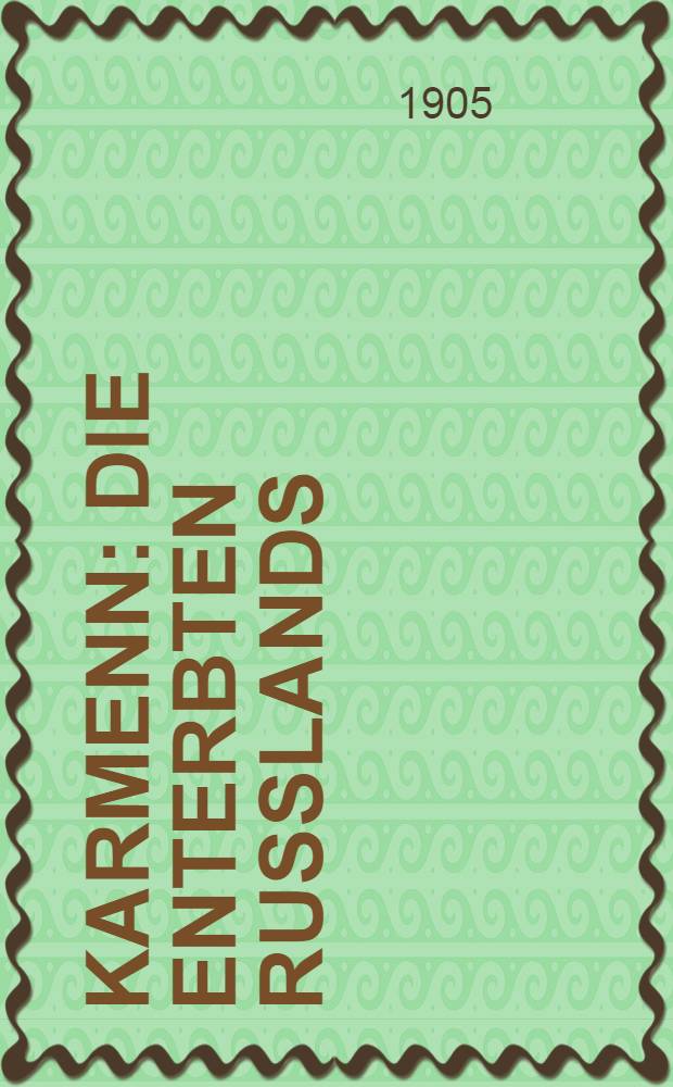 Karmenn : Die Enterbten Russlands