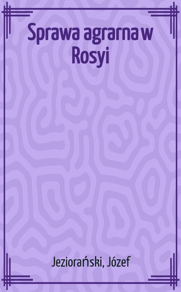 Sprawa agrarna w Rosyi
