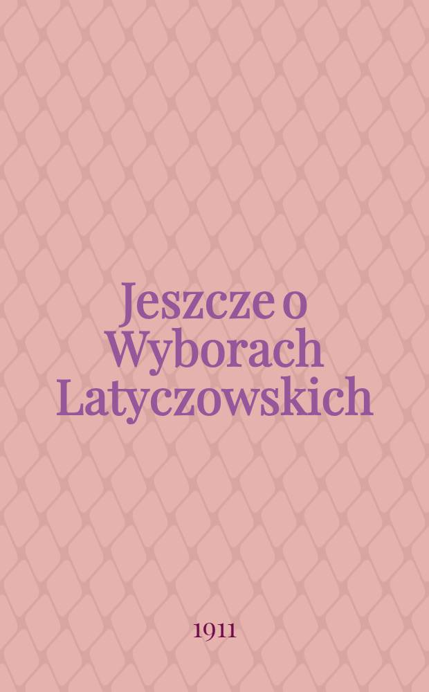 Jeszcze o Wyborach Latyczowskich