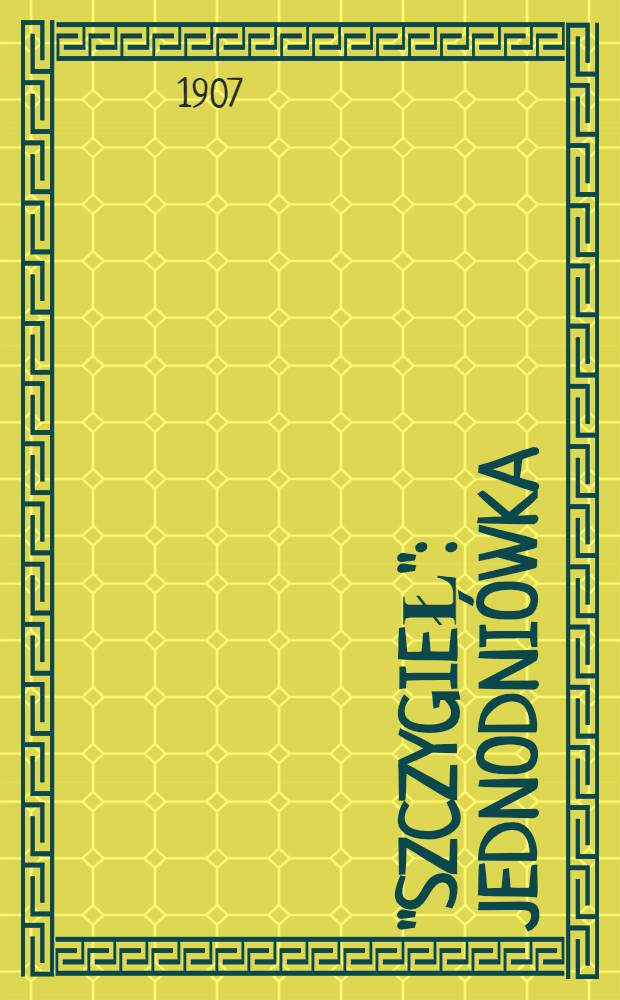 "Szczygieł" : Jednodniówka