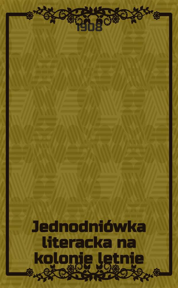 Jednodniówka literacka na kolonie letnie