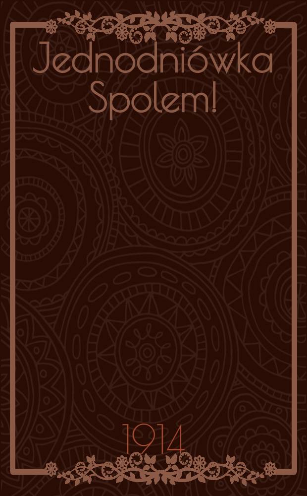 Jednodniówka Spolem! : 24 marca 1914 r