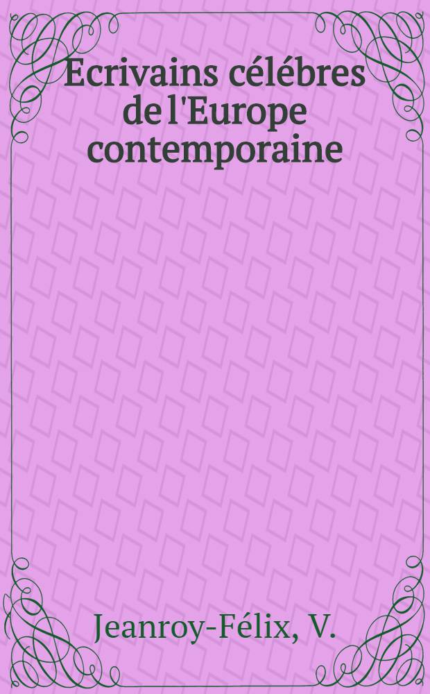 Ecrivains célébres de l'Europe contemporaine