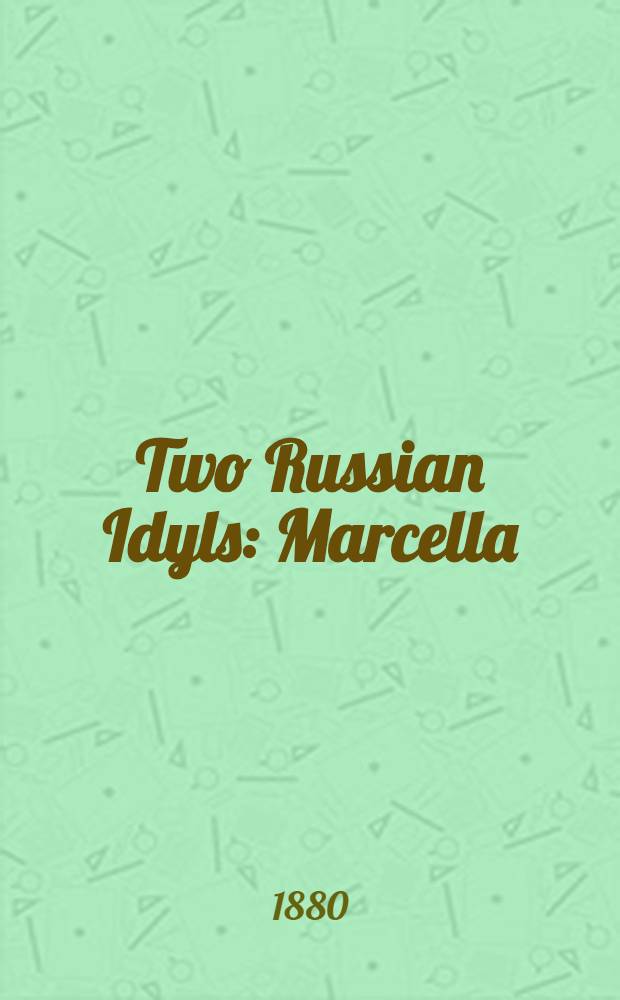 Two Russian Idyls : Marcella : Esfira