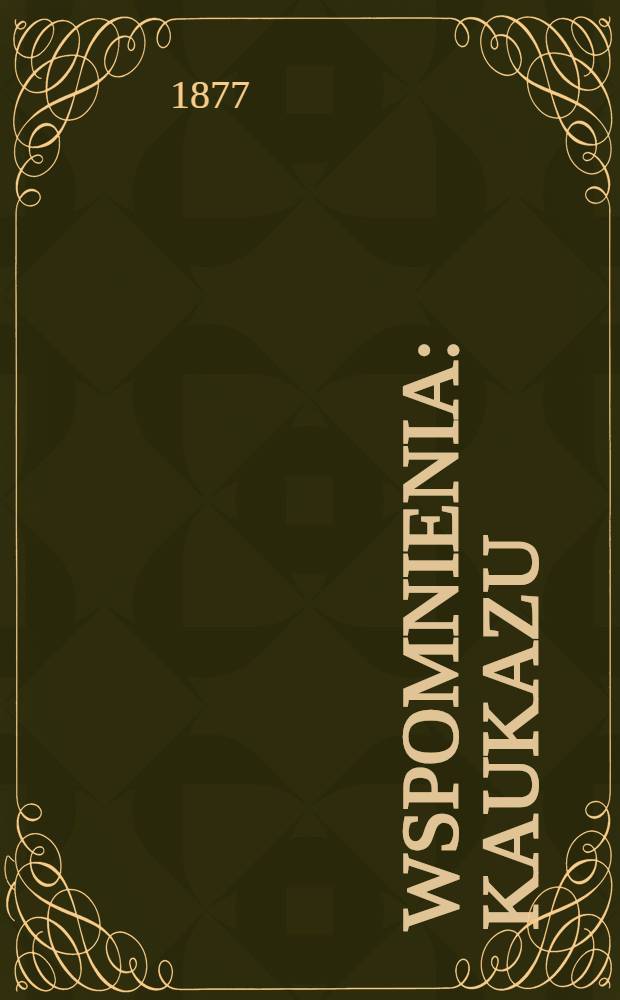 Wspomnienia : Kaukazu