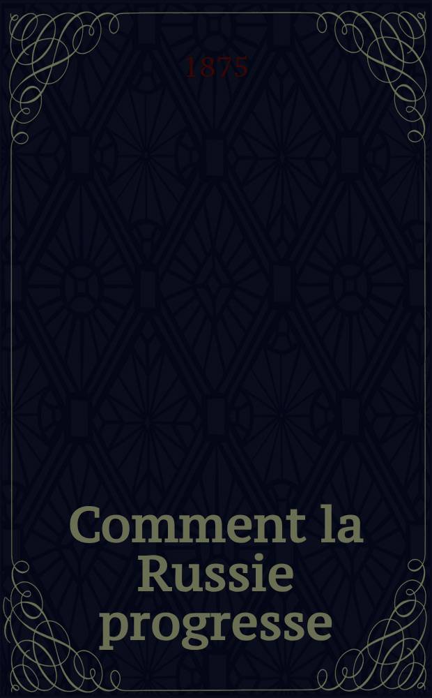 Comment la Russie progresse