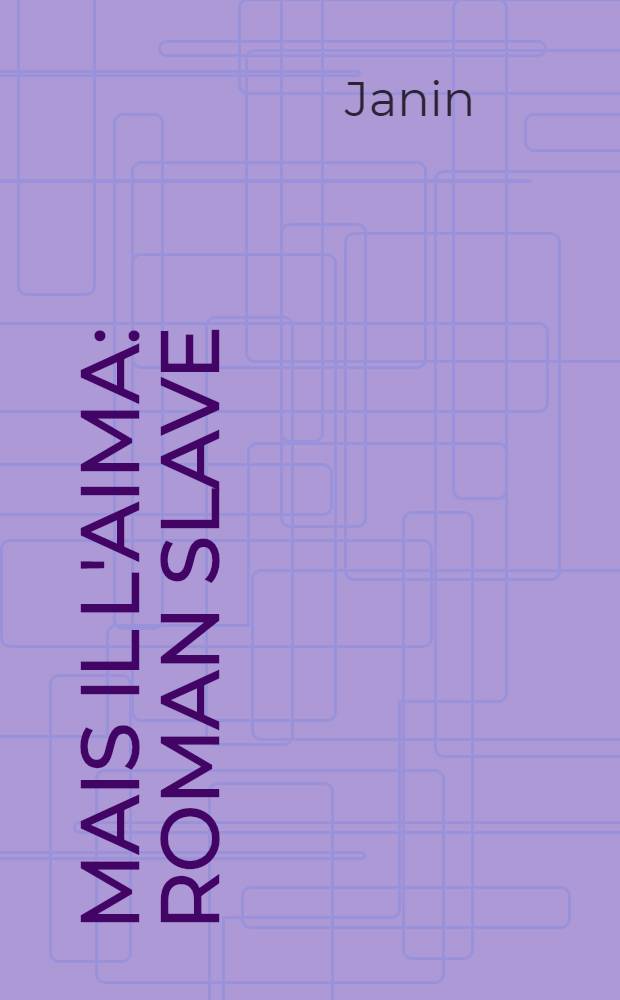 Mais il l'aima : Roman slave