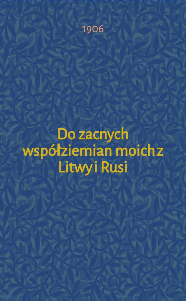 Do zacnych współziemian moich z Litwy i Rusi