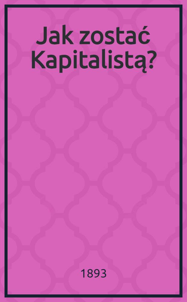 Jak zostać Kapitalistą?