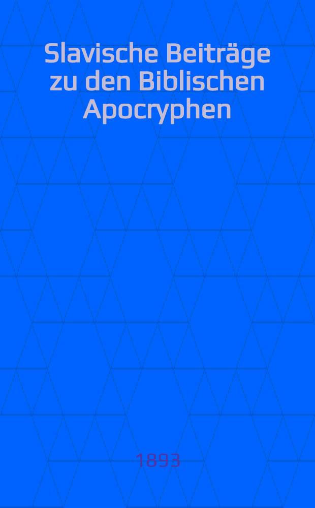 Slavische Beiträge zu den Biblischen Apocryphen