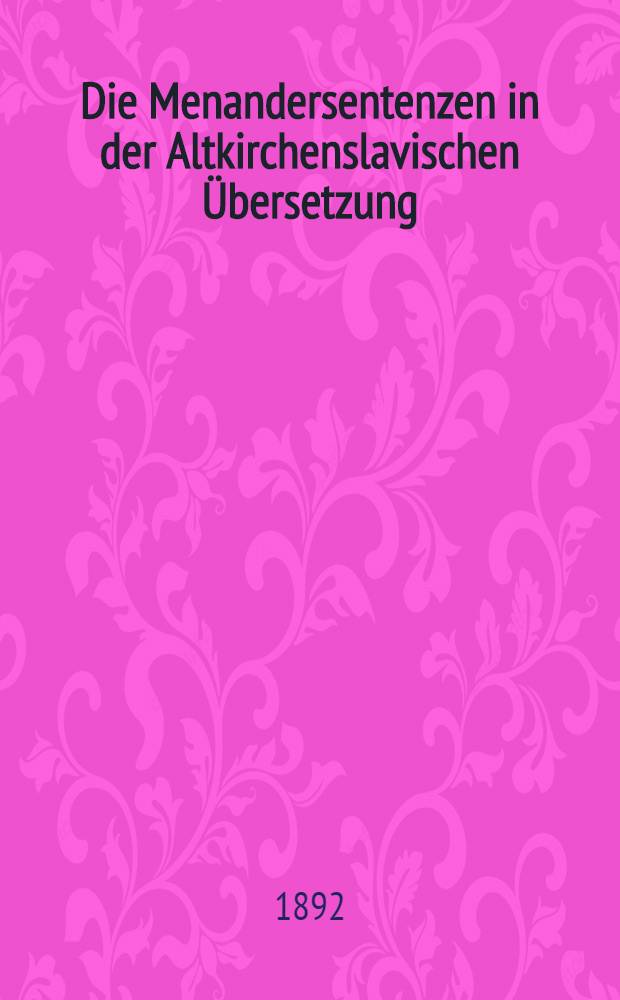 Die Menandersentenzen in der Altkirchenslavischen Übersetzung