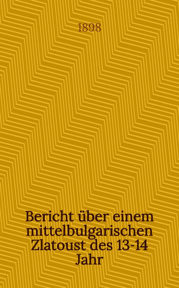 Bericht über einem mittelbulgarischen Zlatoust des 13-14 Jahr