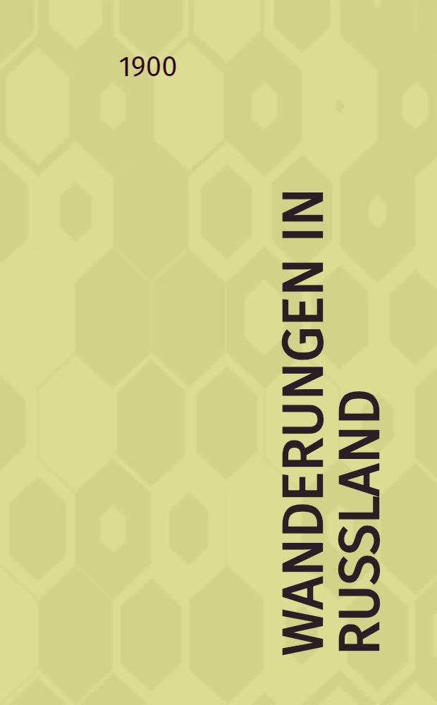 Wanderungen in Russland