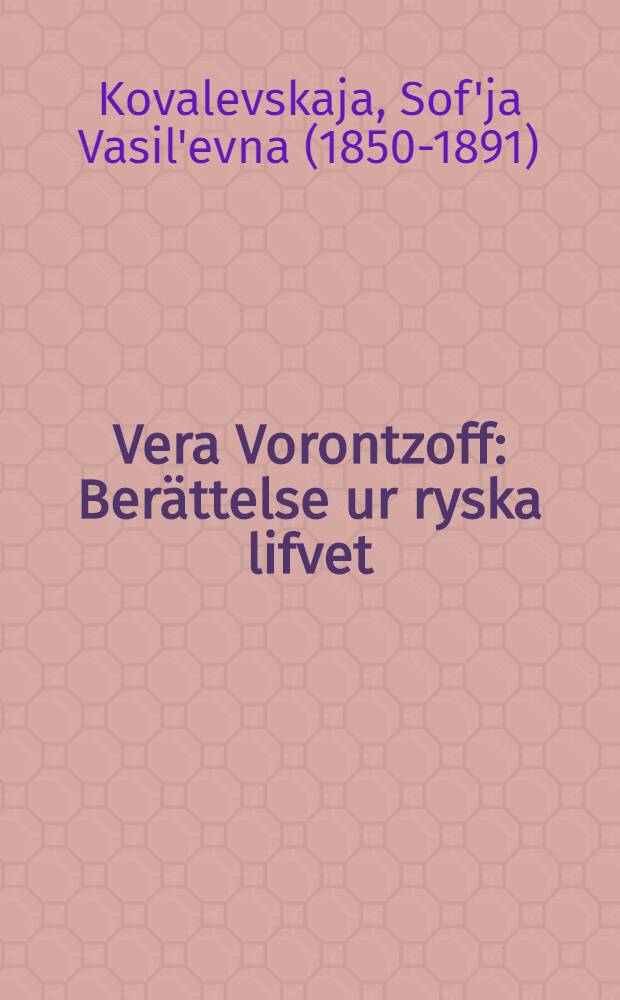Vera Vorontzoff : Berättelse ur ryska lifvet
