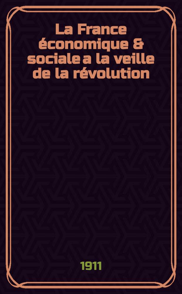 La France &eacute;conomique & sociale a la veille de la r&eacute;volution : Les villes