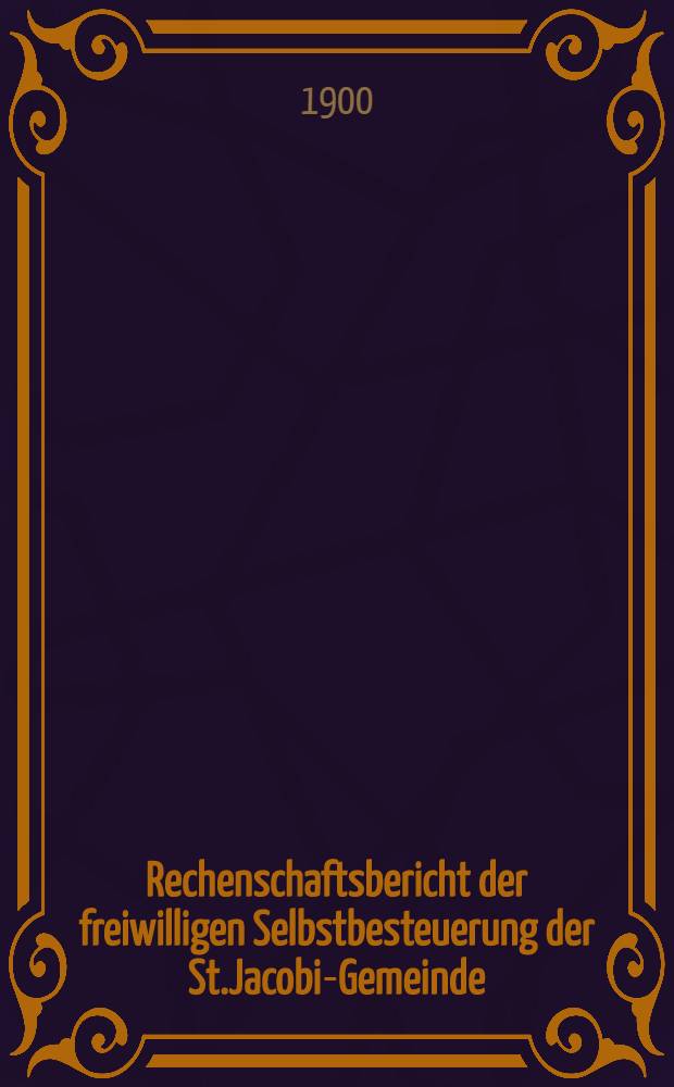 Rechenschaftsbericht der freiwilligen Selbstbesteuerung der St.Jacobi-Gemeinde