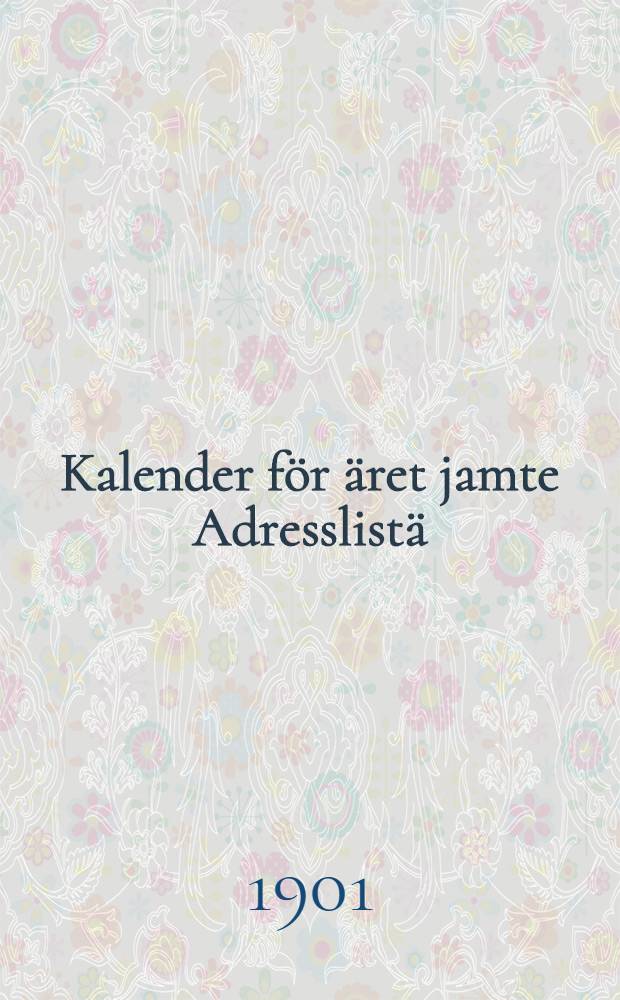 Kalender för äret jamte Adresslistä