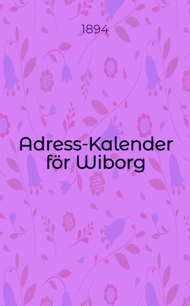 Adress-Kalender för Wiborg : 1895/1896