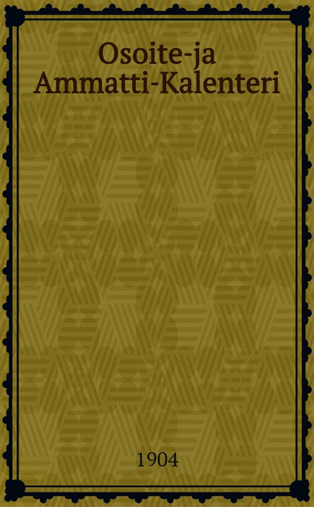 Osoite-ja Ammatti-Kalenteri : 1905/1906
