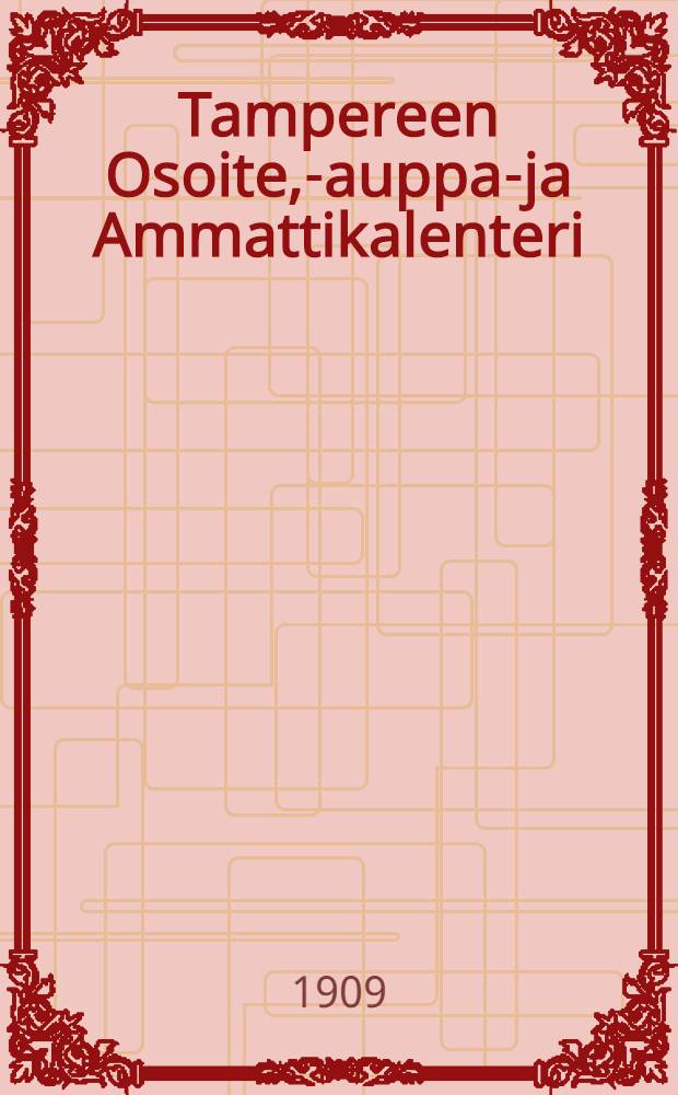 Tampereen Osoite, -kauppa-ja Ammattikalenteri