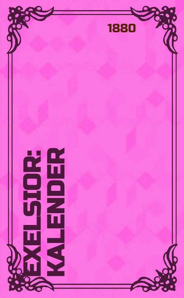 Exelsior : Kalender