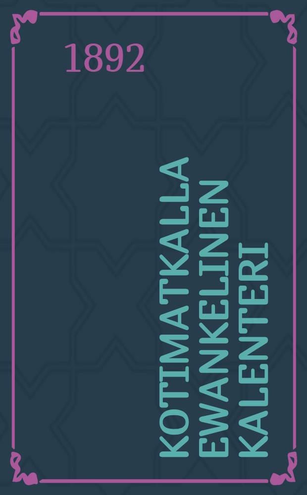 Kotimatkalla Ewankelinen Kalenteri