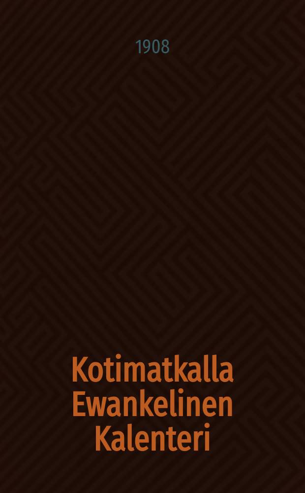 Kotimatkalla Ewankelinen Kalenteri