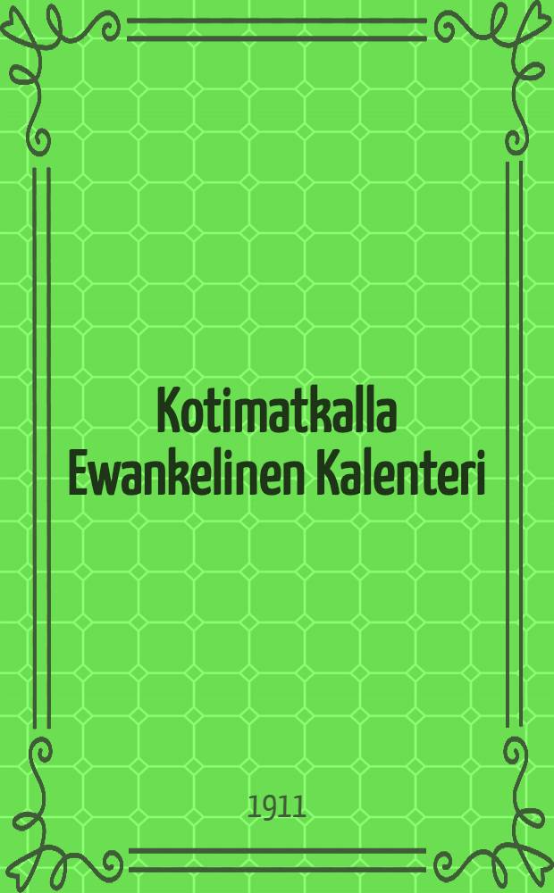 Kotimatkalla Ewankelinen Kalenteri