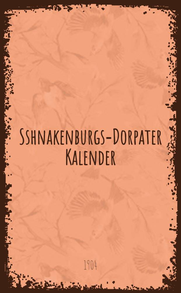 Sshnakenburgs-Dorpater Kalender