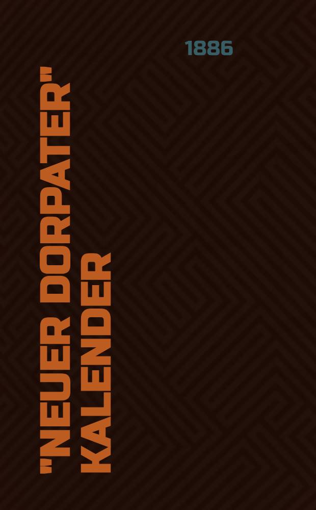 "Neuer Dorpater" Kalender