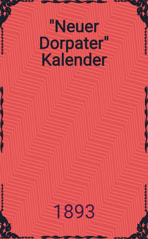 "Neuer Dorpater" Kalender