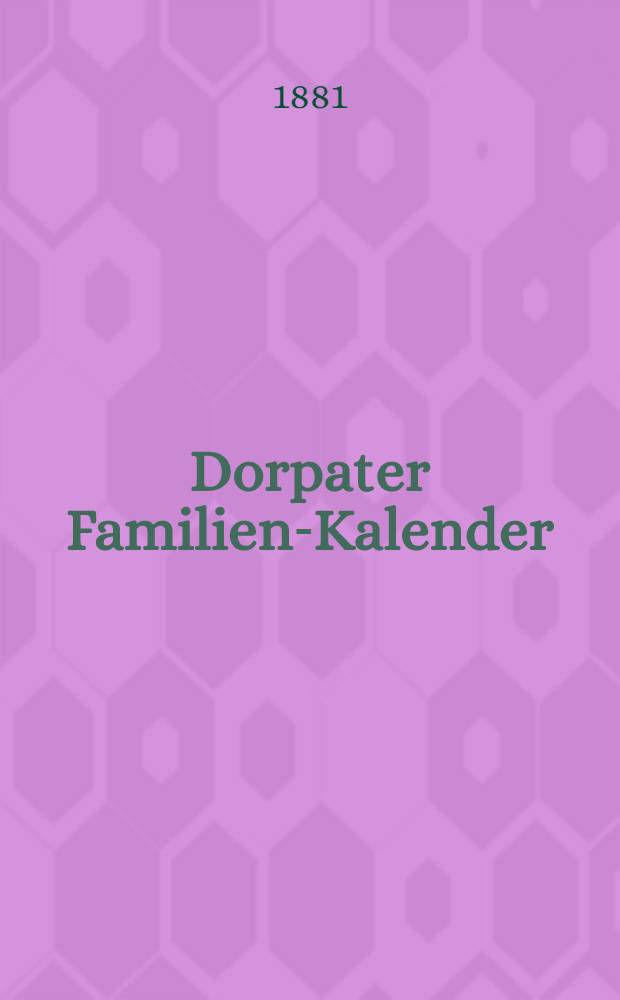 Dorpater Familien-Kalender