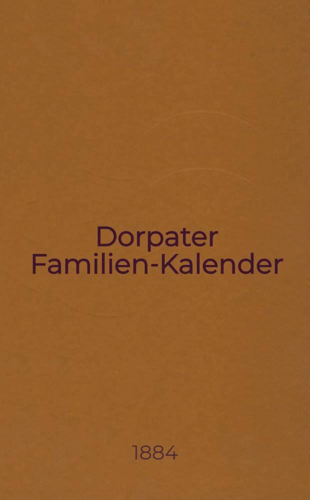 Dorpater Familien-Kalender