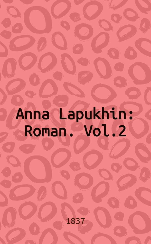 Anna Lapukhin : Roman. Vol.2