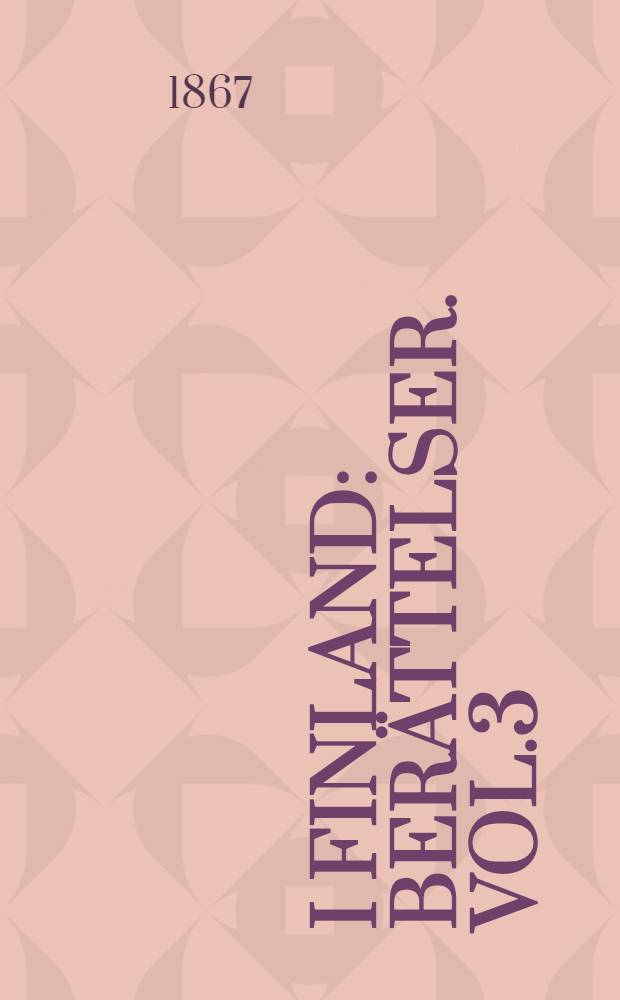 I Finland : Berättelser. Vol.3