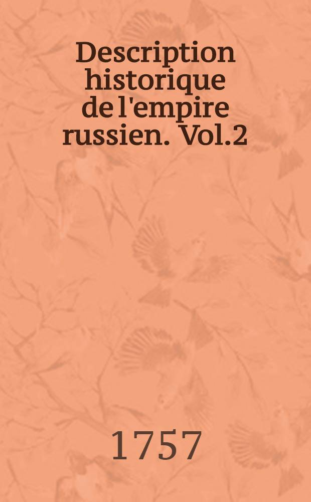 Description historique de l'empire russien. Vol.2