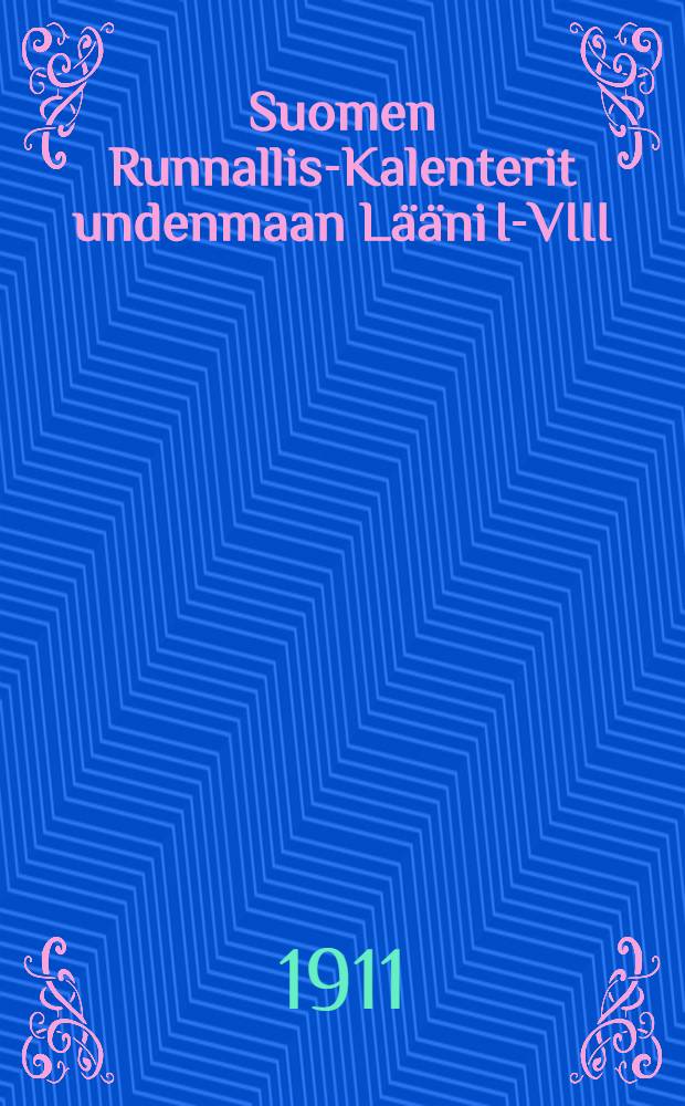 Suomen Runnallis-Kalenterit undenmaan Lääni I-VIII
