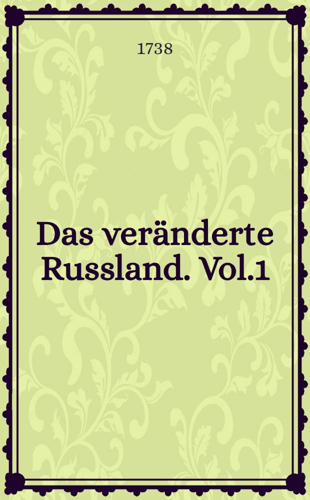 Das veränderte Russland. Vol.1