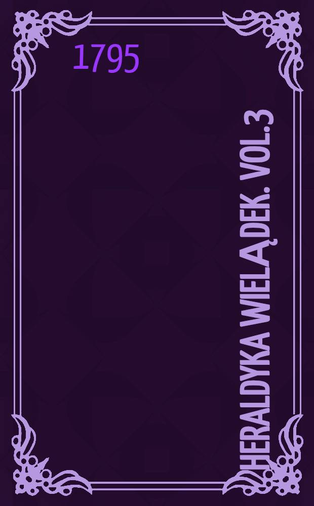 Heraldyka Wielądek. Vol.3