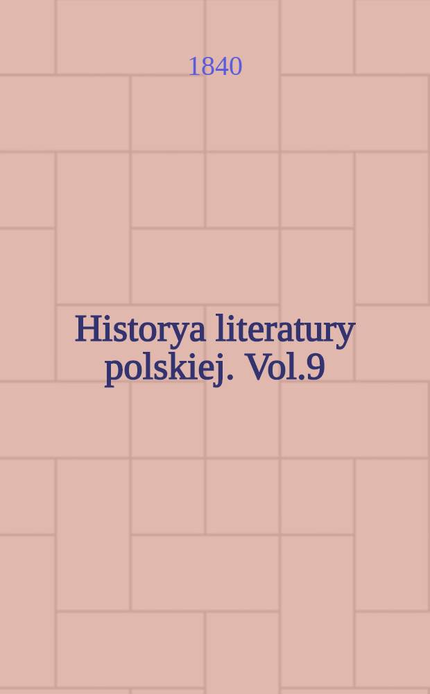 Historya literatury polskiej. Vol.9