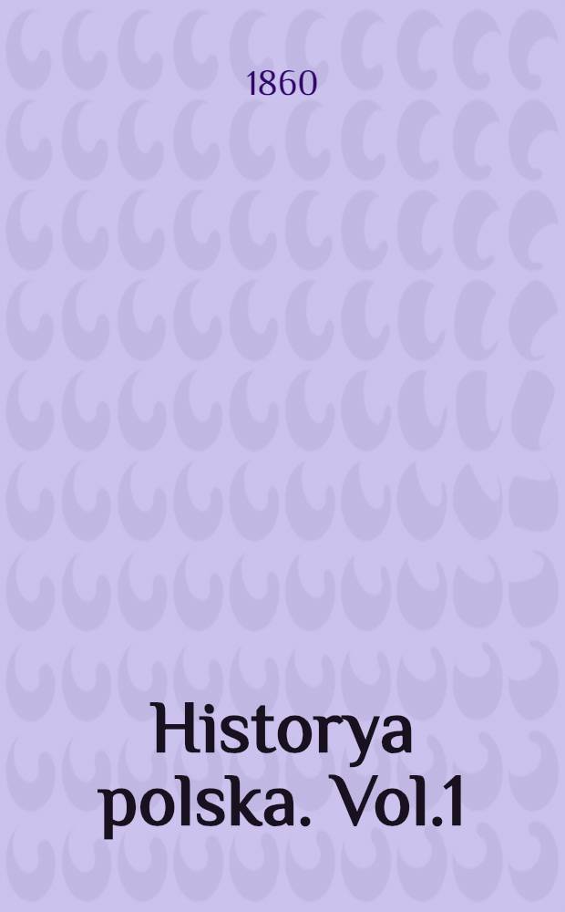 Historya polska. Vol.1