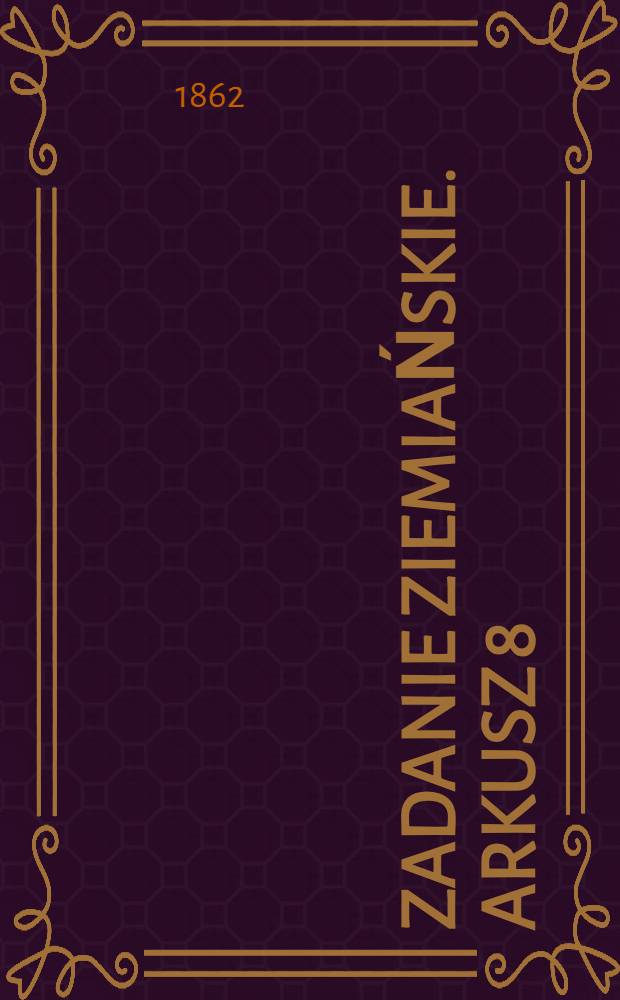 Zadanie ziemiańskie. Arkusz 8