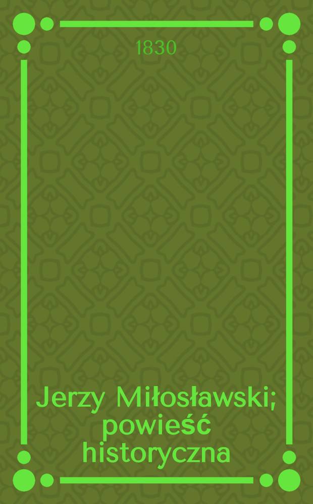 Jerzy Miłosławski; powieść historyczna : Tłomaczenie z rossyjskiego. Vol.3