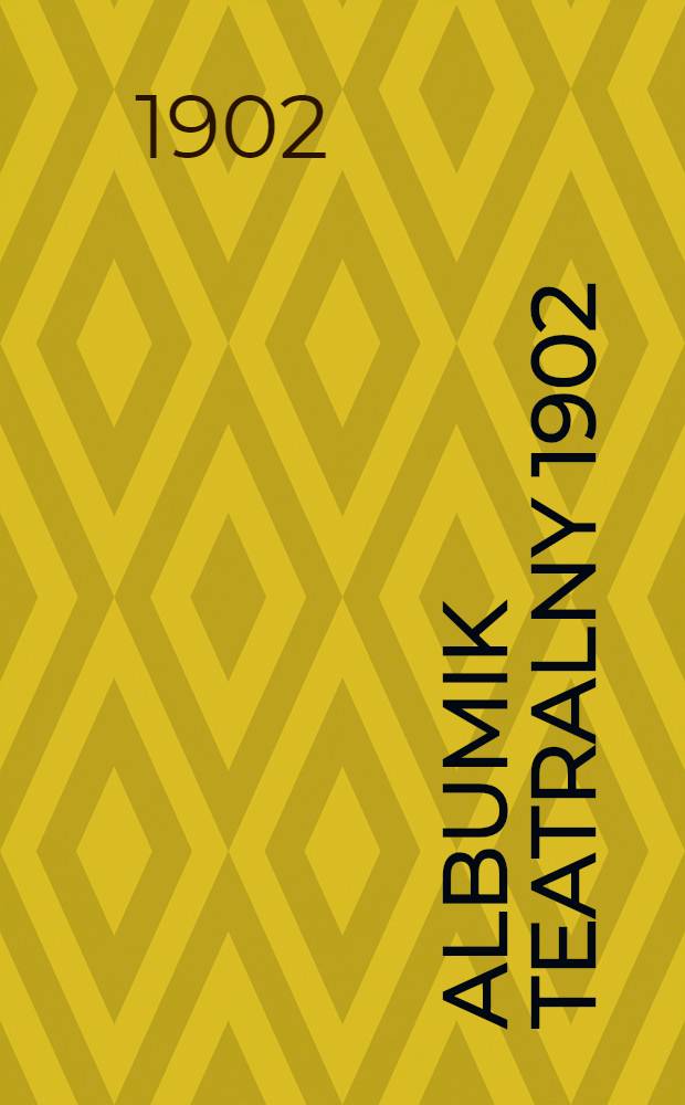 Albumik Teatralny 1902/3 r.