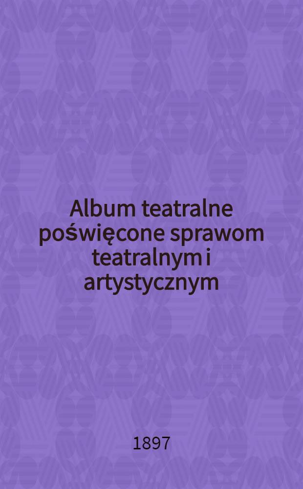 Album teatralne poświęcone sprawom teatralnym i artystycznym
