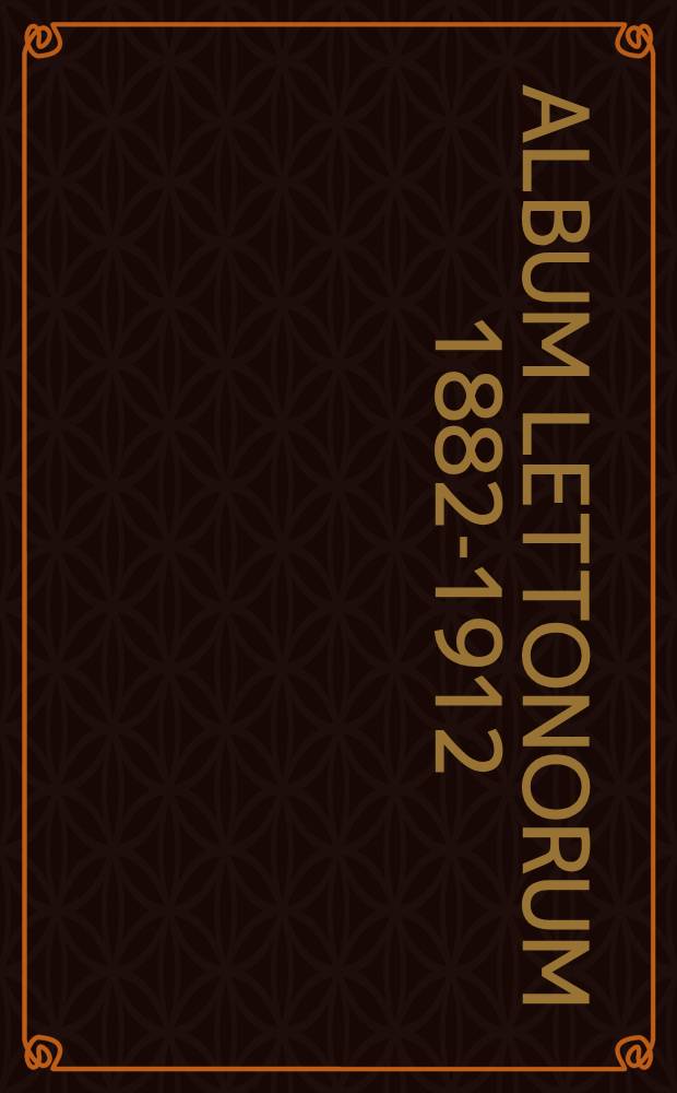 Album Lettonorum 1882-1912