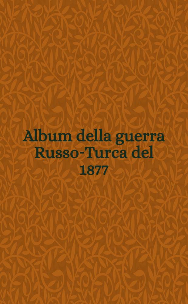 Album della guerra Russo-Turca del 1877