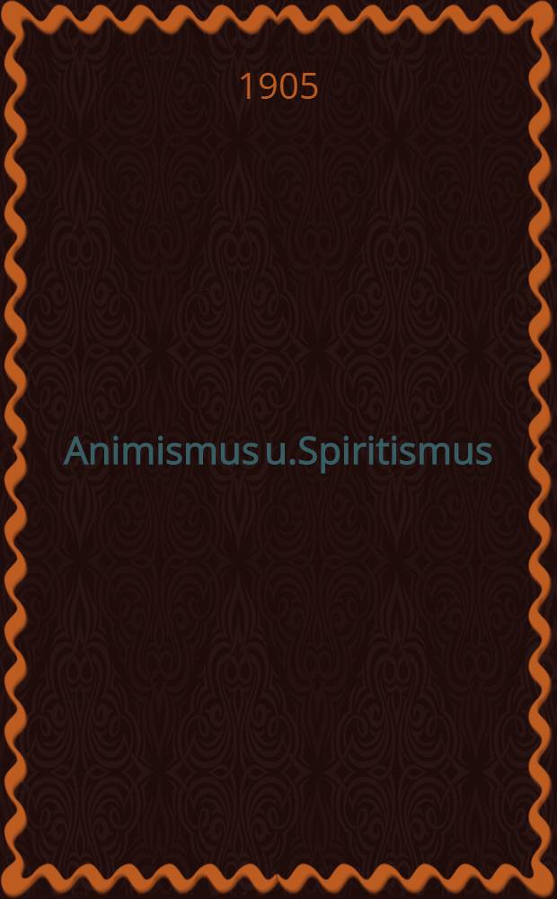 Animismus u.Spiritismus