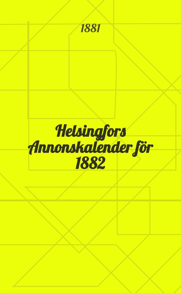Helsingfors Annonskalender för 1882
